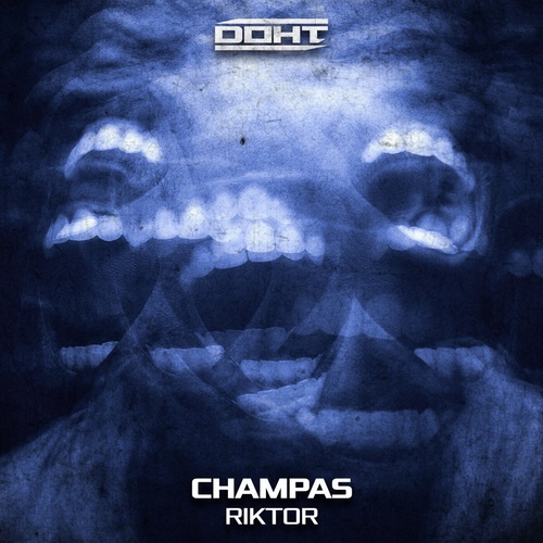 Champas - Riktor [DOHT020]